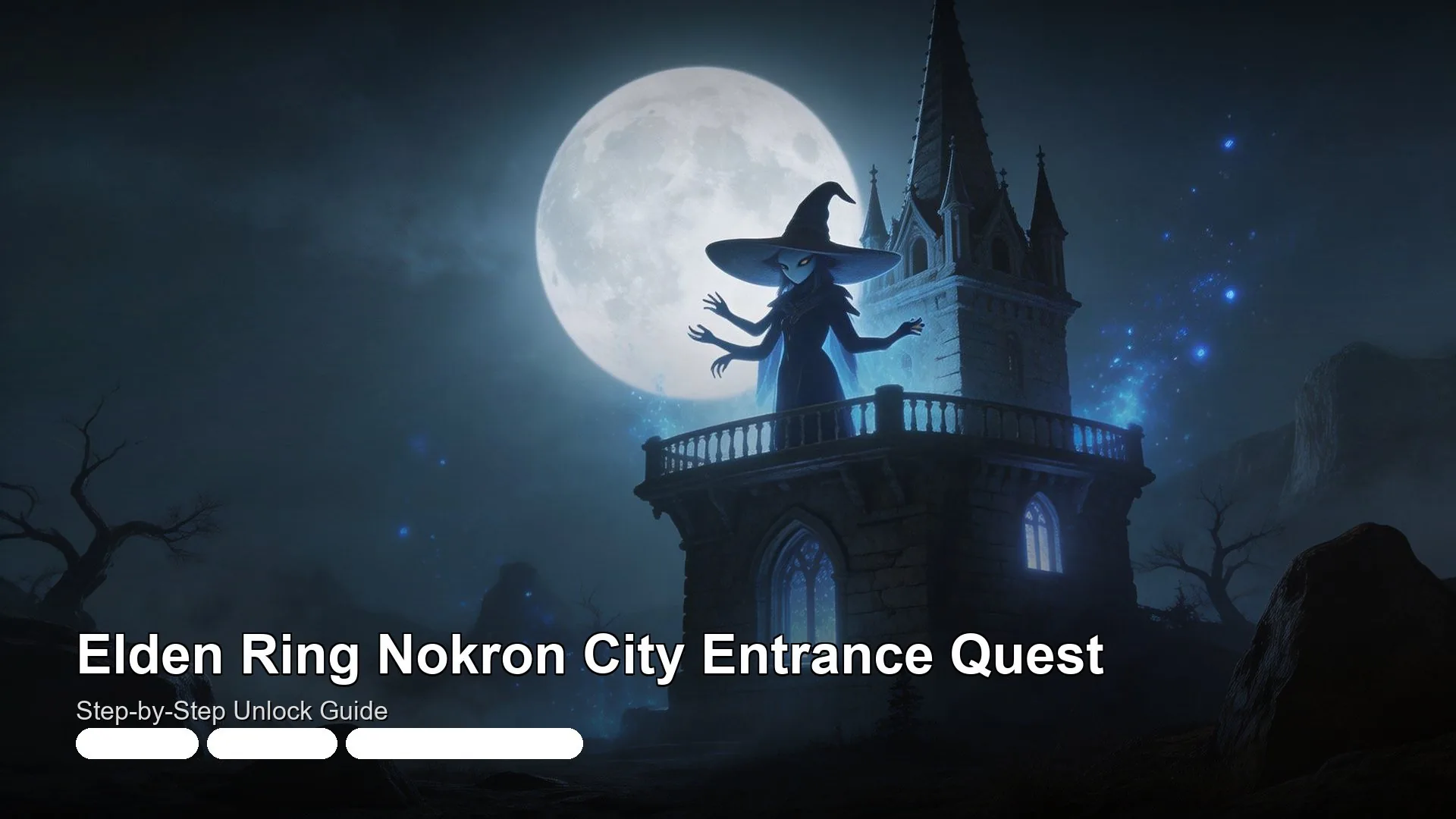 Elden Ring Nokron City Entrance Quest: Step-by-Step Unlock Guide